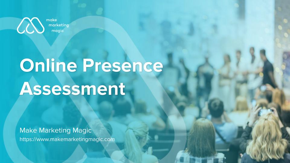 Kopie van Online Presence Assessment_ Make Marketing Magic (#100002)